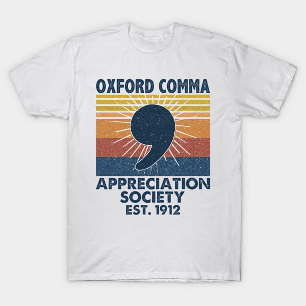 Oxford Comma Appreciation Society Est. 1912 Vintage Shirt T-Shirt by boltongayratbek